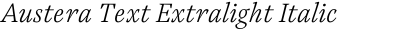 Austera Text Extralight Italic
